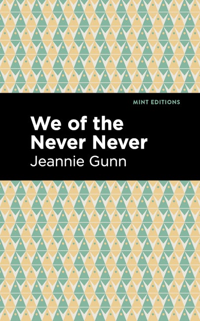 Book cover image for We of the Never Never ISBN: 9781513134208